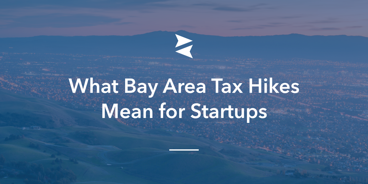 What will 2017's tax changes in the Bay Area mean for the local startup community?